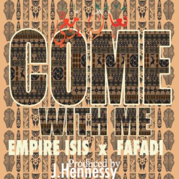 Empire Isis Come With Me [International Version]