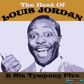 Louis Jordan and His Tympany Five Somebody Done Hoodoo'd the Hoodoo Man