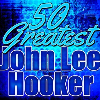John Lee Hooker Ride Till I Die