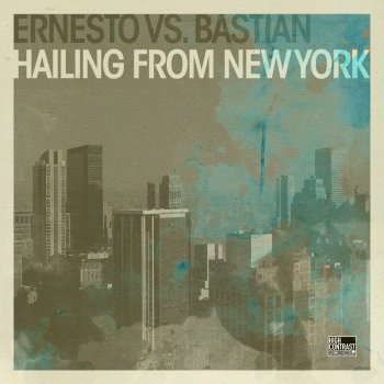 Ernesto vs Bastian Hailing from New York (Teutonic Mix)