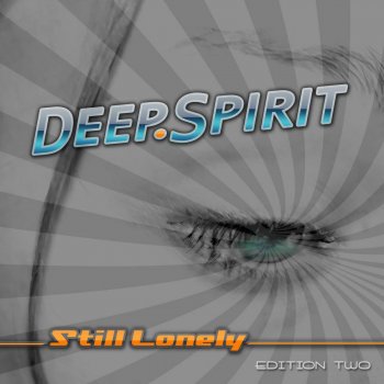 Deep.Spirit Still Lonely (David Branch Radio Edit)