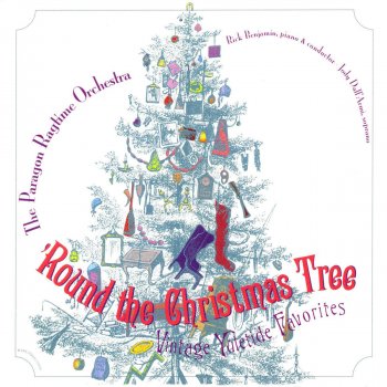 Paragon Ragtime Orchestra feat. Rick Benjamin Round the Christmas Tree: Grand Yuletide Fantasia