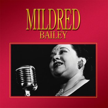 Mildred Bailey Cry, Baby, Cry