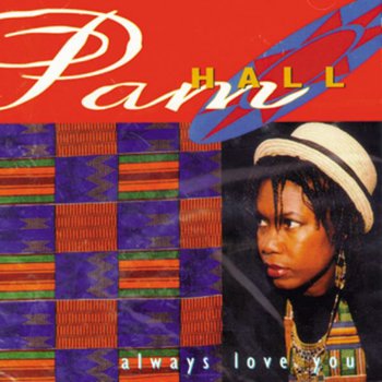 Pam Hall I'll Always Love You (accapella)