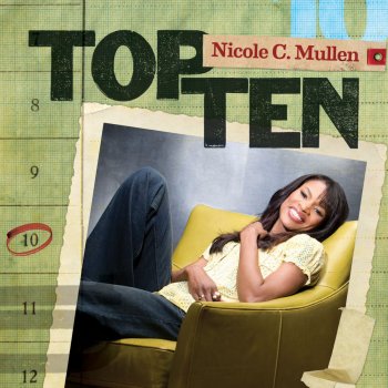 Nicole C. Mullen Talk About It - Top Ten Edit
