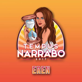 Eren Tempus Narrabo 2017
