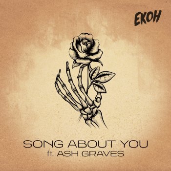 Ekoh feat. Ash Graves Song About You