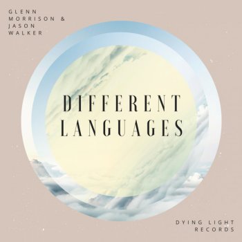 Glenn Morrison feat. Jason Walker Different Languages