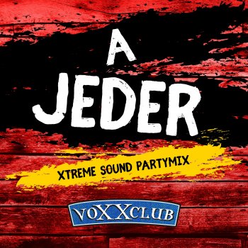 voXXclub A Jeder (Xtreme Sound Partymix)