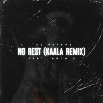 Tee Peters feat. Kaala No Rest - Kaala Remix;Instrumental