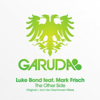 Luke Bond feat. Mark Frisch The Other Side (Jorn Van Deynhoven Remix)