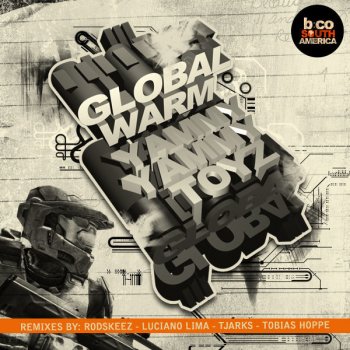 Yammy Yammy Toyz feat. Rodskeez Global Warm - Rodskeez Sub Dub Mix