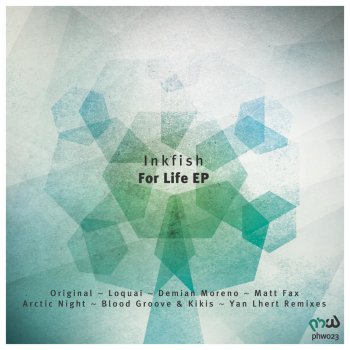 Inkfish For Life (Blood Groove & Kikis Remix)