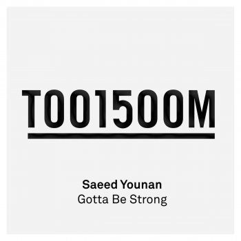 Saeed Younan Gotta Be Strong (Radio Edit)