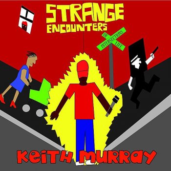 Keith Murray Strange Encounters - Radio
