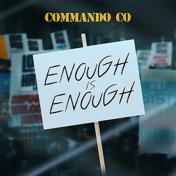 Commando CO Enough Is Enough