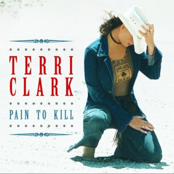 Terri Clark I Just Wanna Be Mad