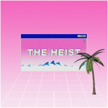 The Heist Let There Be Love