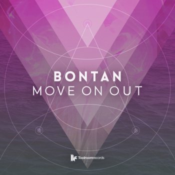 Bontan Move On Out - Original Mix