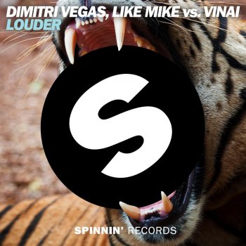 Dimitri Vegas & Like Mike vs. VINAI Louder (Radio Edit)