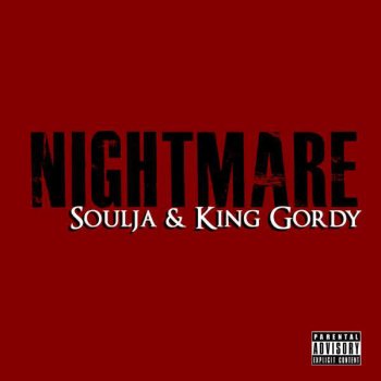SoulJa feat. King Gordy Nightmare