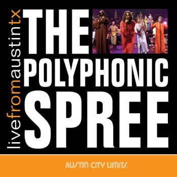 The Polyphonic Spree Dection 16: One Man Show (Live)
