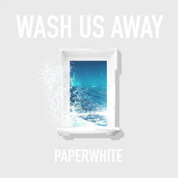 Paperwhite Wash Us Away