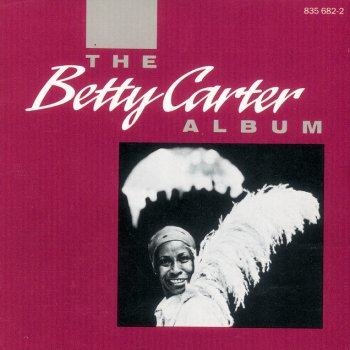 Betty Carter What Is It