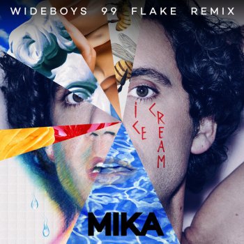 MIKA feat. Wideboys Ice Cream - Wideboys 99 Flake Remix