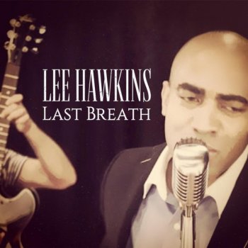 Lee Hawkins Last Breath
