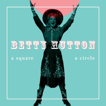 Betty Hutton Pig-Foot Pete