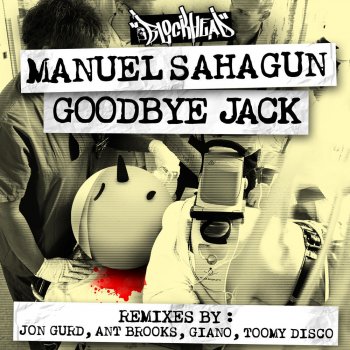 Manuel Sahagun Goodbye Jack (Toomy Disco Remix)