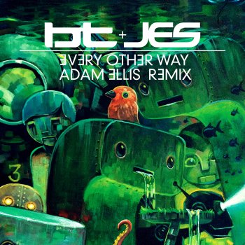 BT feat. JES & Adam Ellis Every Other Way - Adam Ellis Remix
