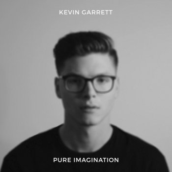 Kevin Garrett Pure Imagination