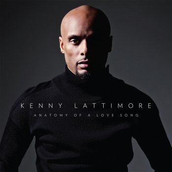 Kenny Lattimore What Must I Do