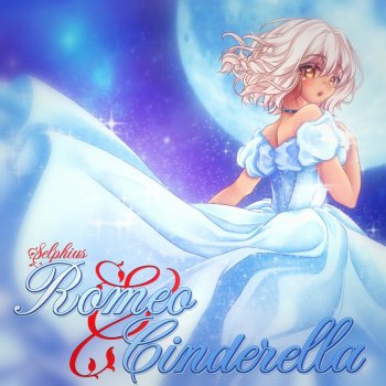 Selphius Romeo and Cinderella