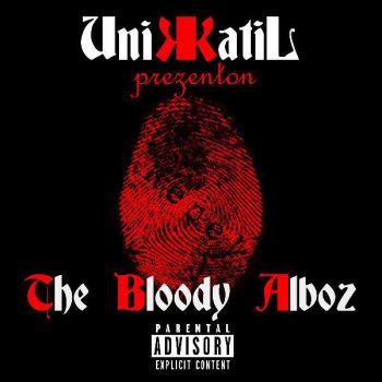 Unikkatil feat. The Bloody Alboz Na Thej (feat. The Bloody Alboz)