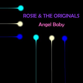Rosie & The Originals Angel Baby (UK Version)