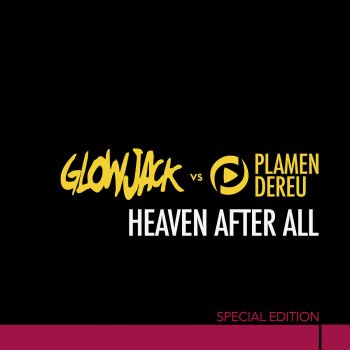 Glowjack feat. Plamen Dereu Heaven After All [Glowjack vs. Plamen Dereu] (Roaxx J Radio Edit)