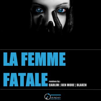 Mindskap La Femme Fatale - Carlim Remix