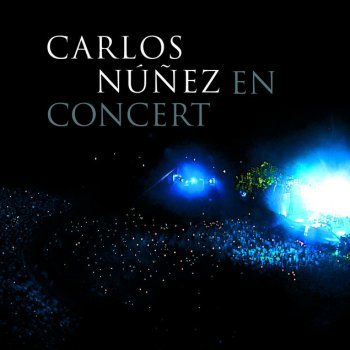 Carlos Núñez Galleguita (Tango) - Directo