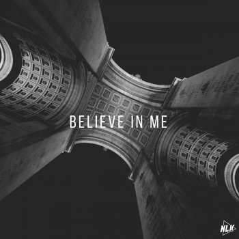 NLK Believe in Me