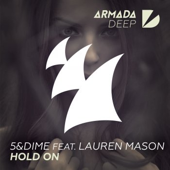 5&Dime feat. Lauren Mason Hold On (Rare Candy Radio Edit)