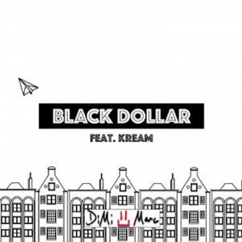 Dimi Marc Black Dollar (feat. Kream Tech)
