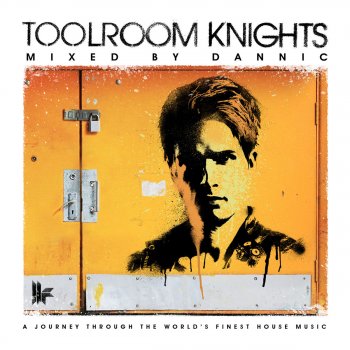 Dannic Toolroom Knights (Mixed By Dannic) (DJ Continuous Mix)