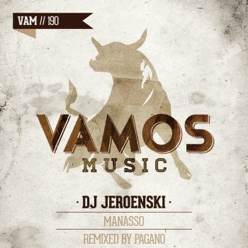 DJ Jeroenski Manasso (Pagano Remix)