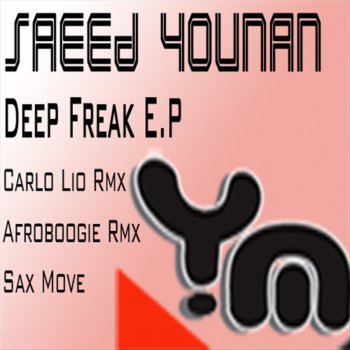 Saeed Younan Deep Freak