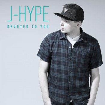 J-Hype I’m There With You