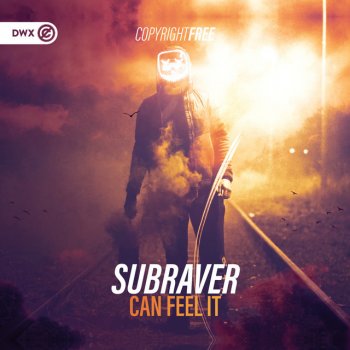 Subraver feat. Dirty Workz Can Feel It