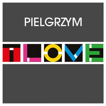 T. Love Pielgrzym - Radio Edit